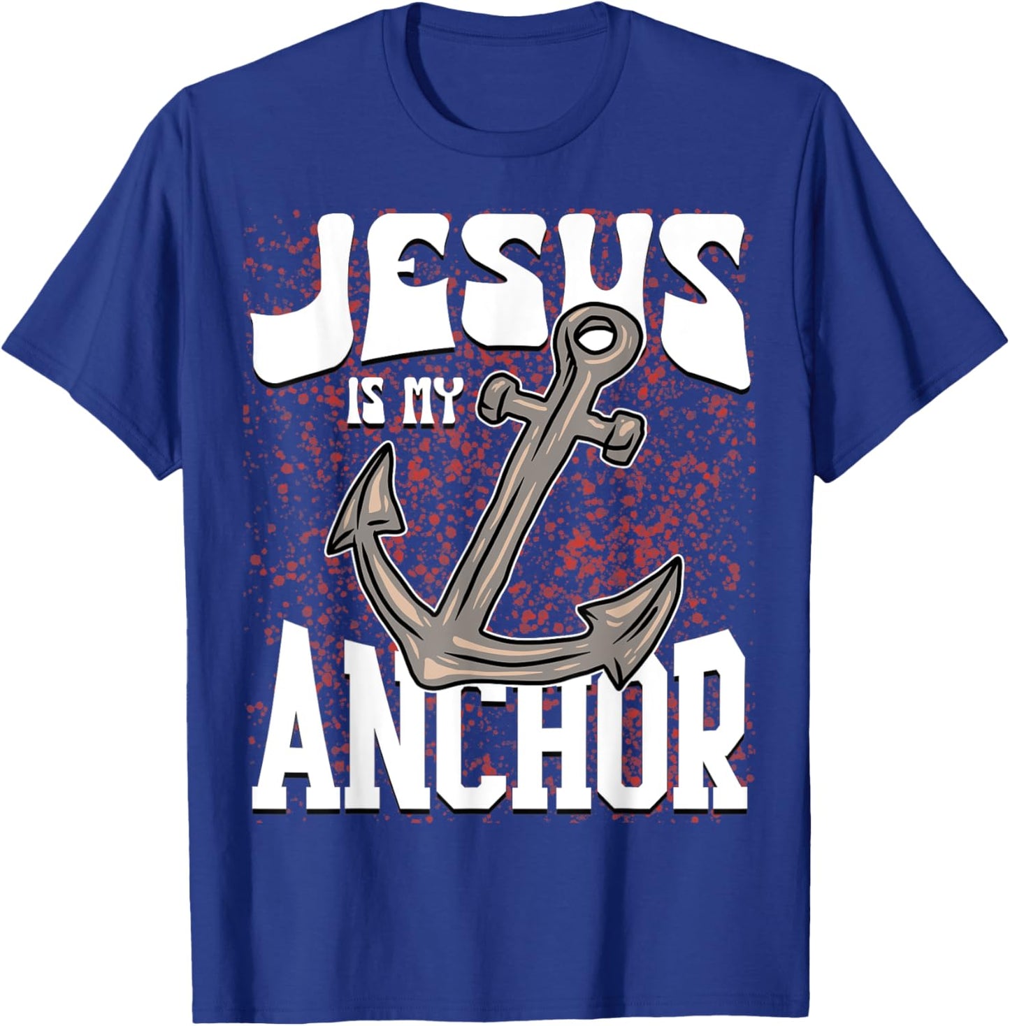 Jesus God Faith Anchor Christian Religious T-Shirt - T-Shirt | Royal