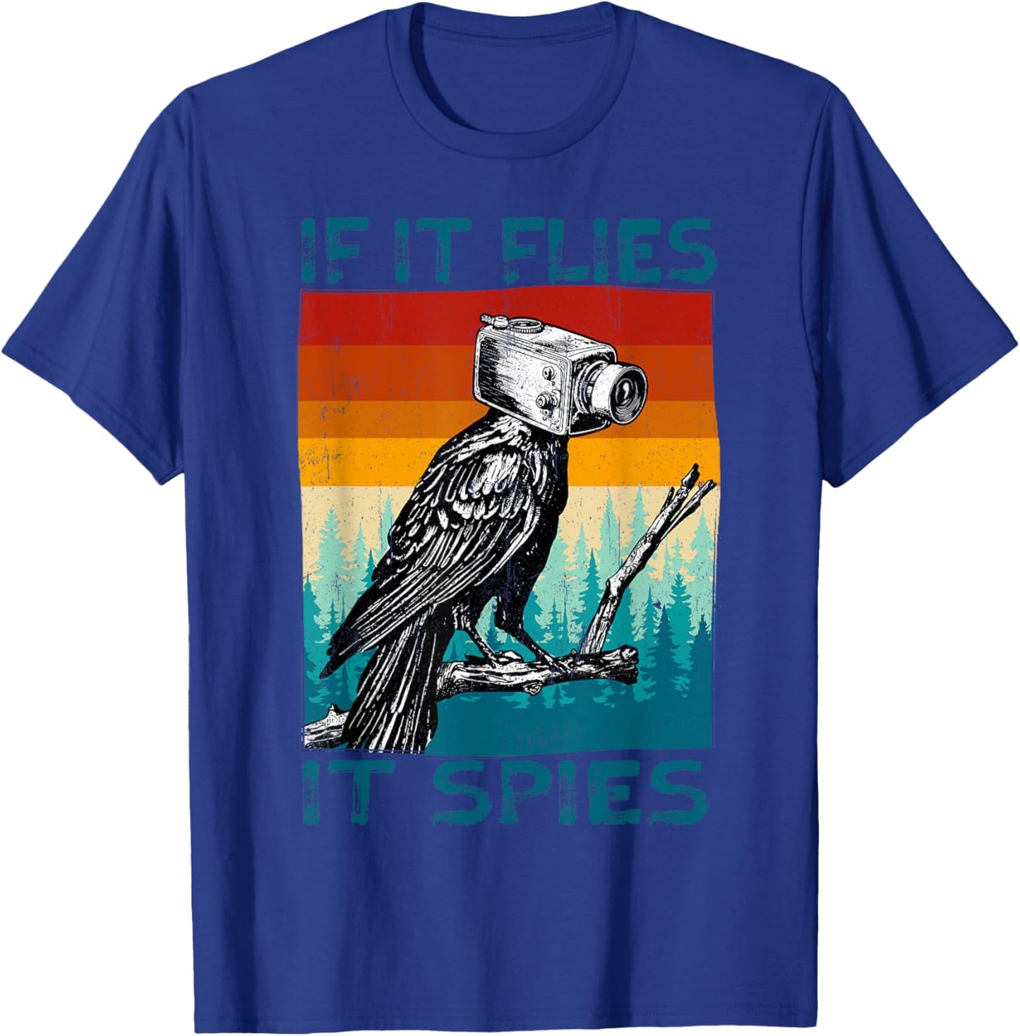 Funny Conspiracy Theory if it Flies it Spies Pigeon Bird T-Shirt - T-Shirt | Royal