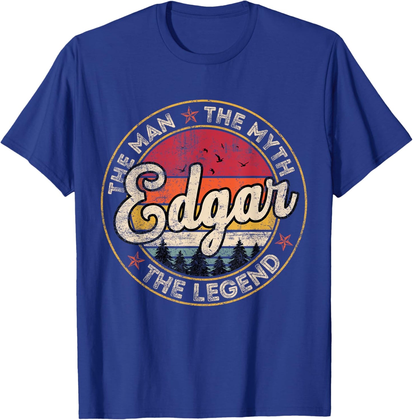 Edgar The Man The Myth The Legend Personalized Name T-Shirt - T-Shirt | Royal