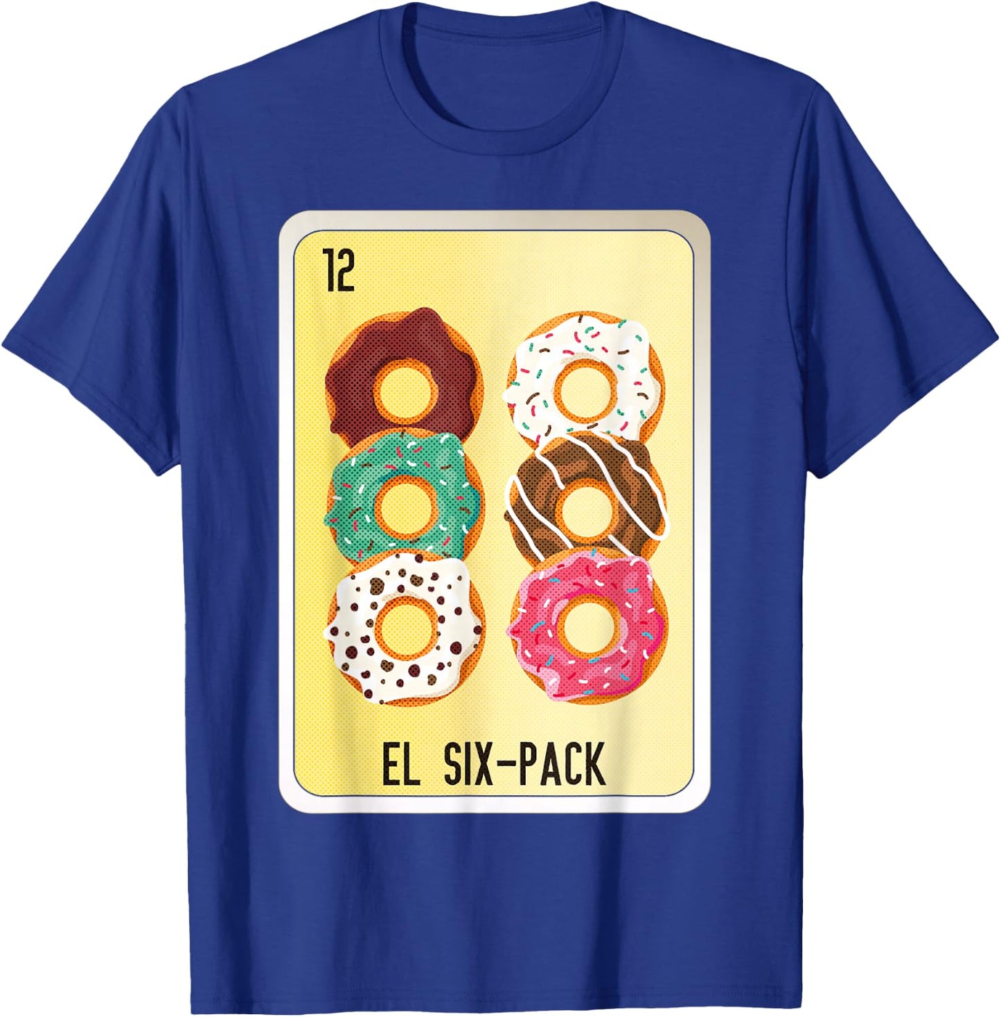 El Six-Pack Mexican Slang Chicano Bingo Cards T-Shirt - T-Shirt | Royal