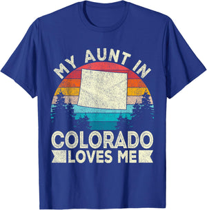 My Aunt In Colorado Loves Me Colorado Aunt RetroColorado T-Shirt - T-Shirt | Royal