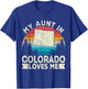 My Aunt In Colorado Loves Me Colorado Aunt RetroColorado T-Shirt - T-Shirt | Royal
