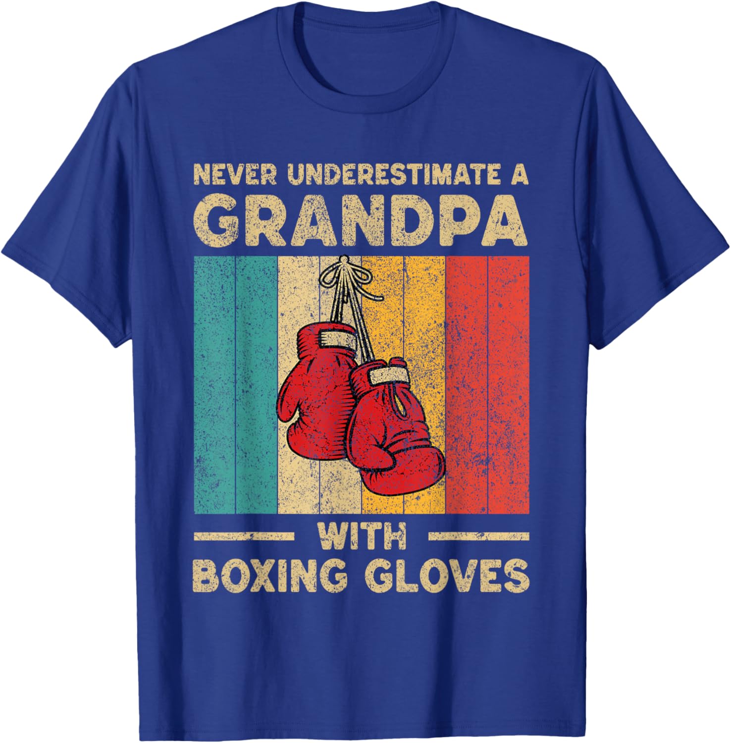 Never Underestimate An Old Man With Boxing Gloves Boxing T-Shirt - T-Shirt | Royal