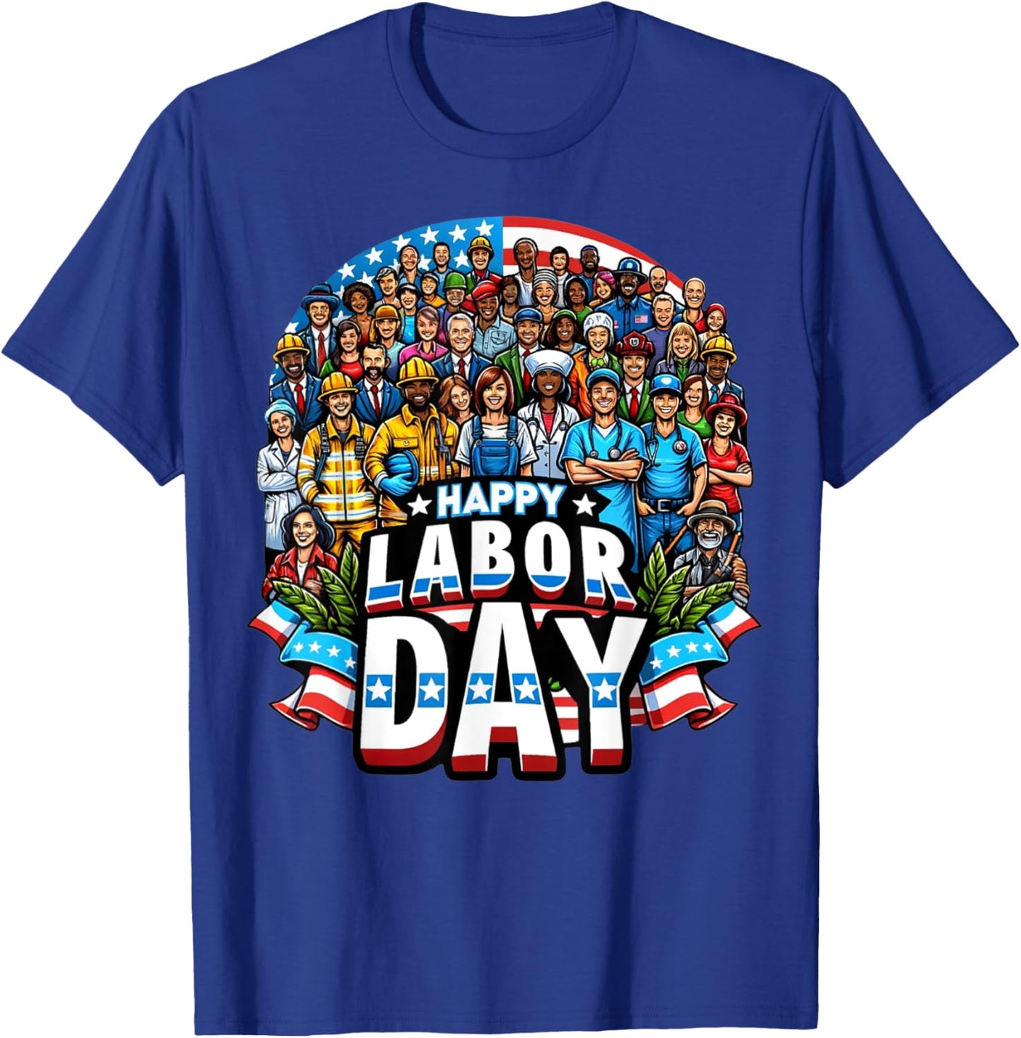 Funny Labor Day Happy American Labor Day T-Shirt - T-Shirt | Royal