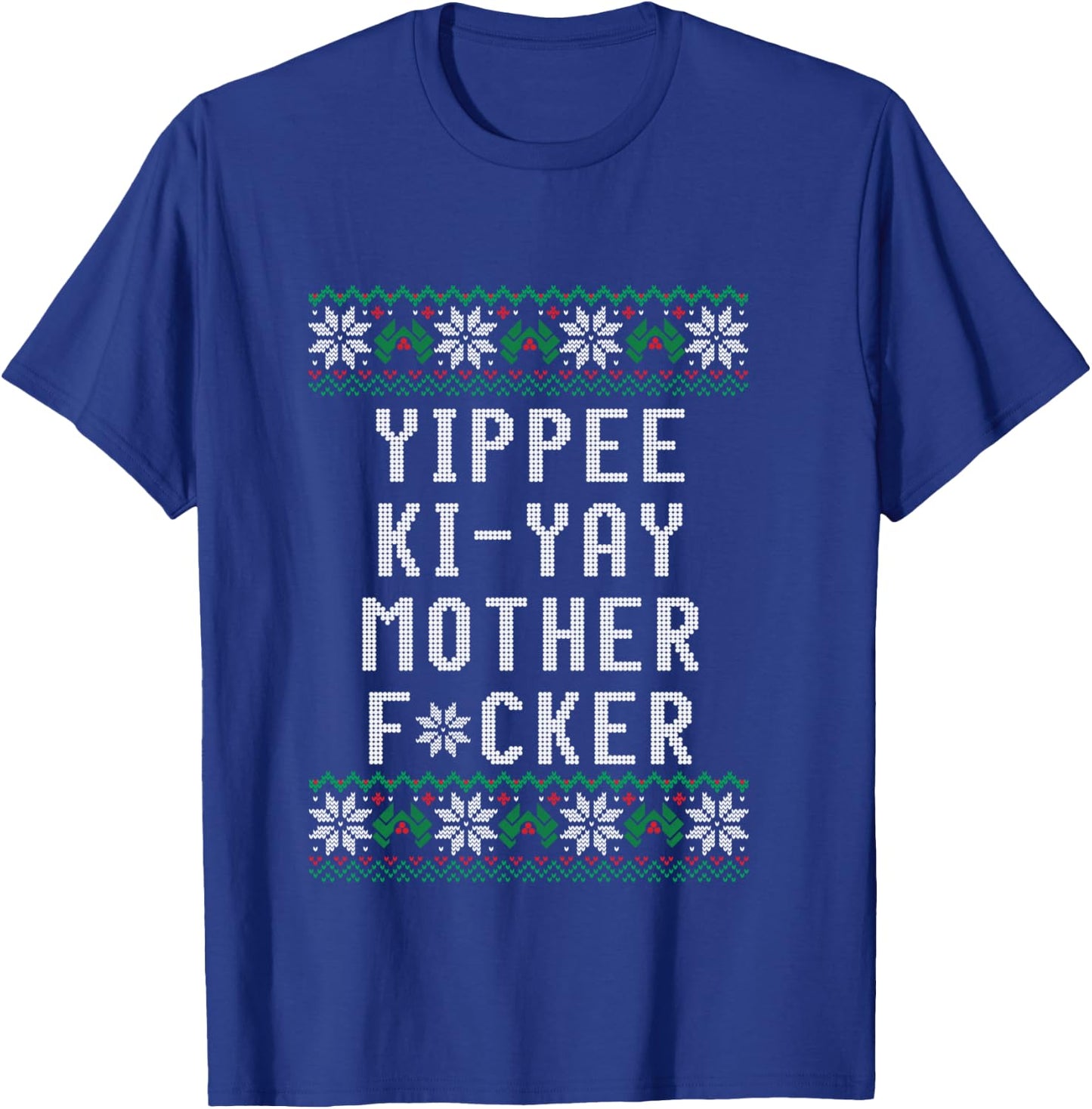 Yippee Ki-Yay - Christmas design T-Shirt - T-Shirt | Royal