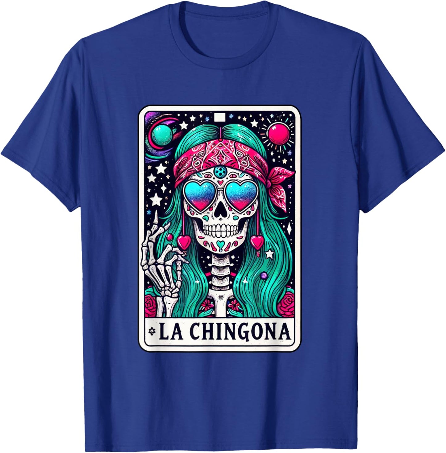 La Chingona Tarot Card Skeleton Latina Mexican Spanish Women T-Shirt - T-Shirt | Royal
