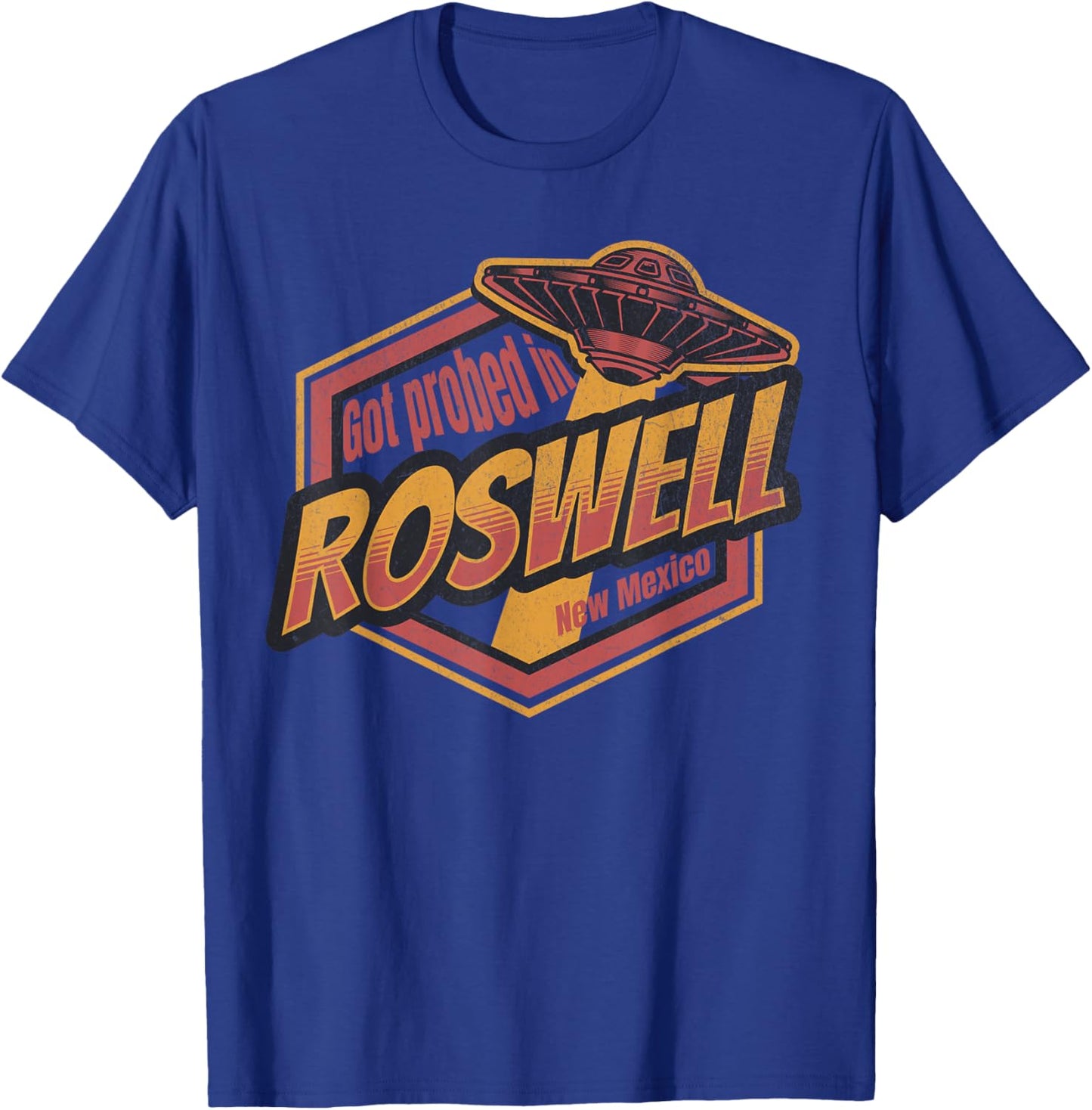 Got Probed in Roswell (Best Souvenir Ever) T-Shirt - T-Shirt | Royal