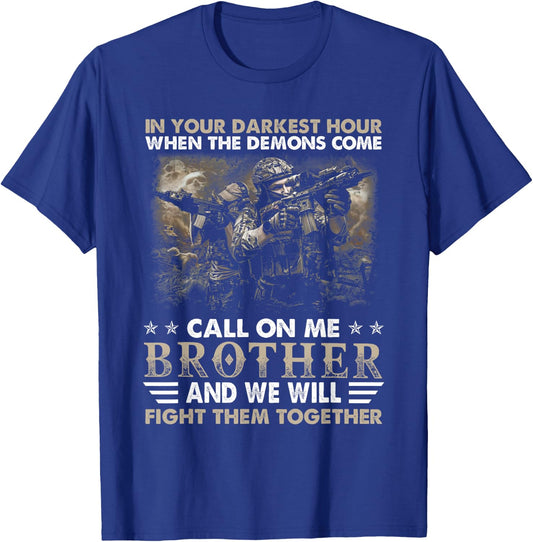 In your darkest hour when the demons come call on memory day T-Shirt - T-Shirt | Royal