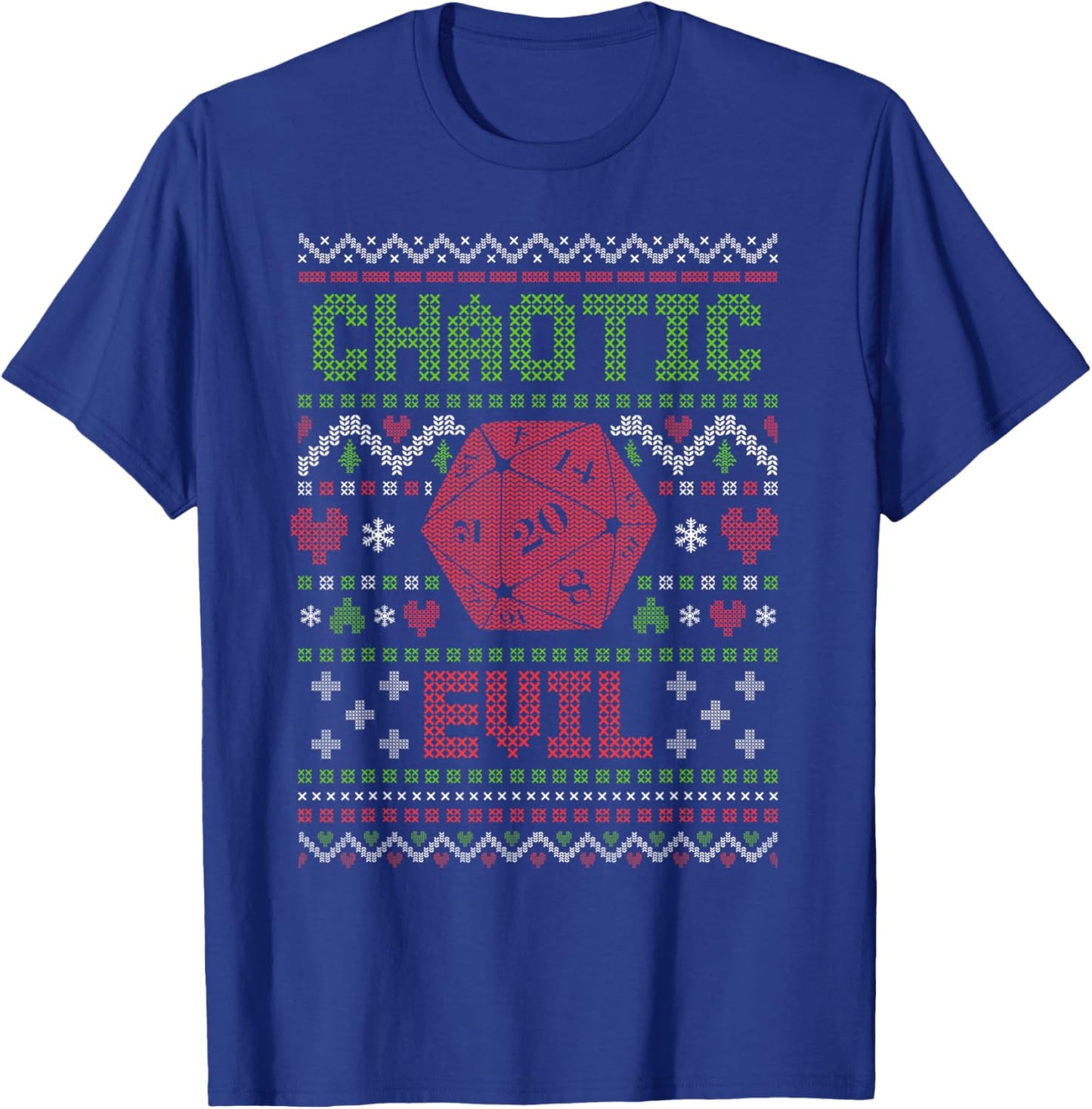 Funny RPG Gamer Ugly Christmas Sweater D20 Chaotic Evil T-Shirt - T-Shirt | Royal