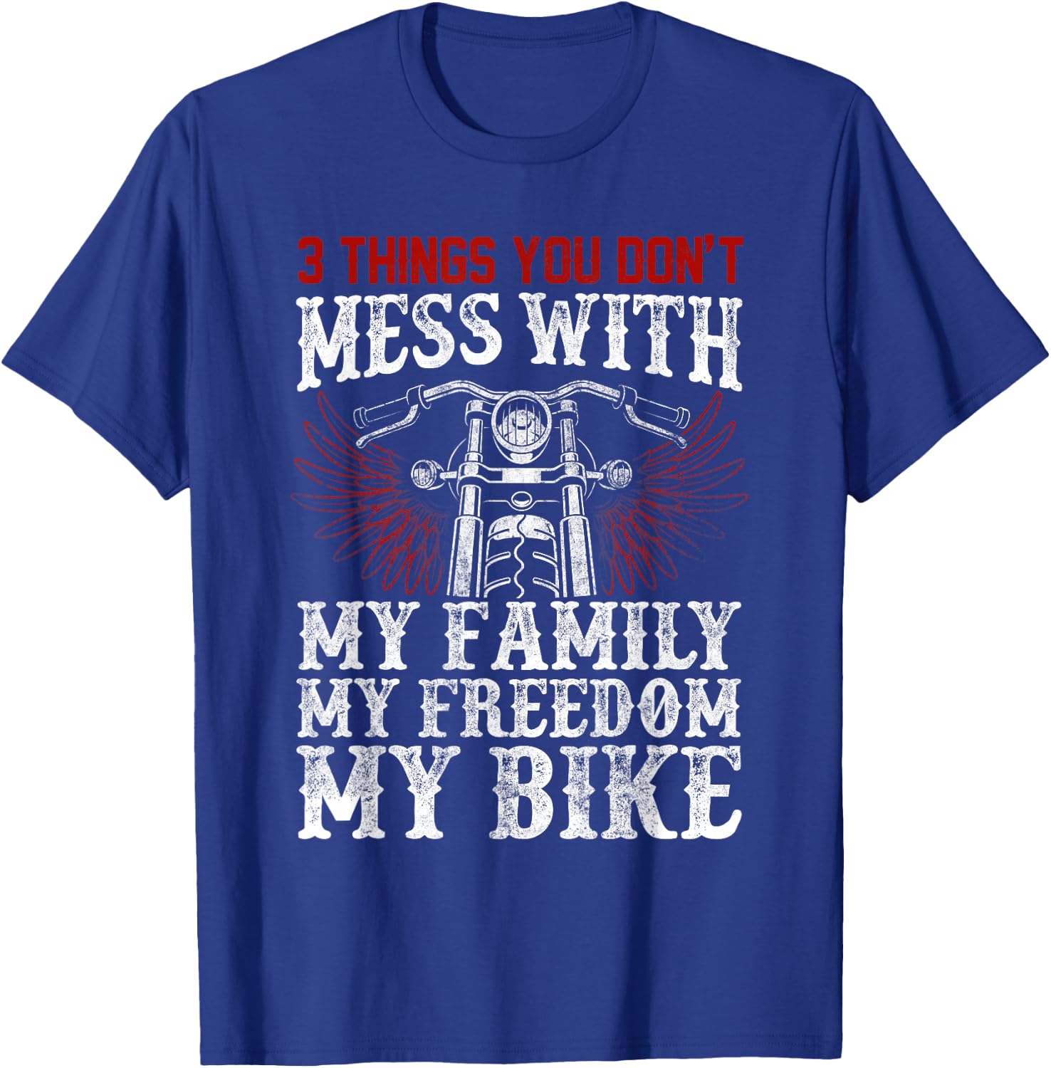 Classic Motorcycle Biker My Family My Freedom My Bike T-Shirt - T-Shirt | Royal