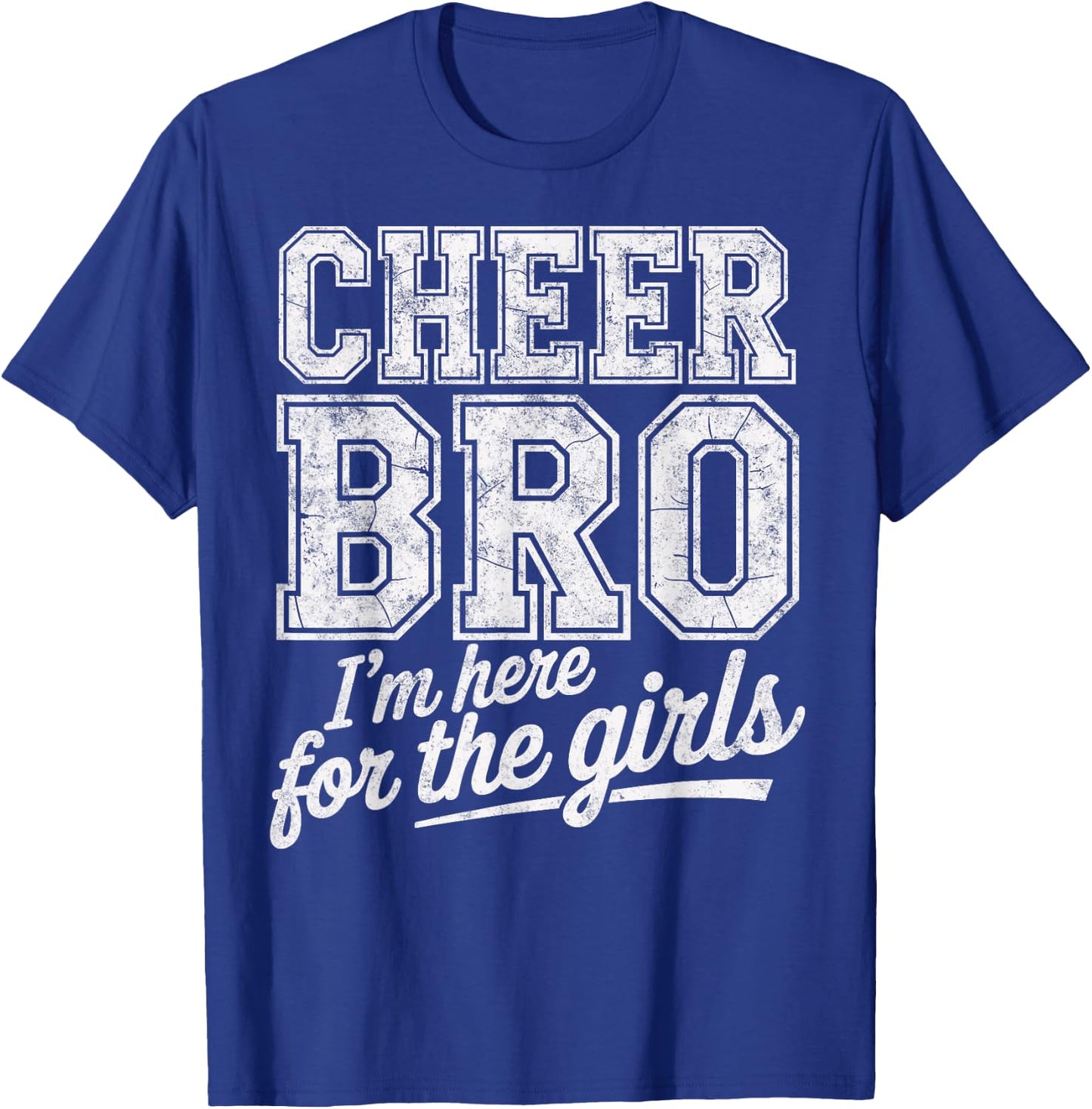 Cheer Bro Here for Girls Cheerleading Male Cheerleader T-Shirt - T-Shirt | Royal