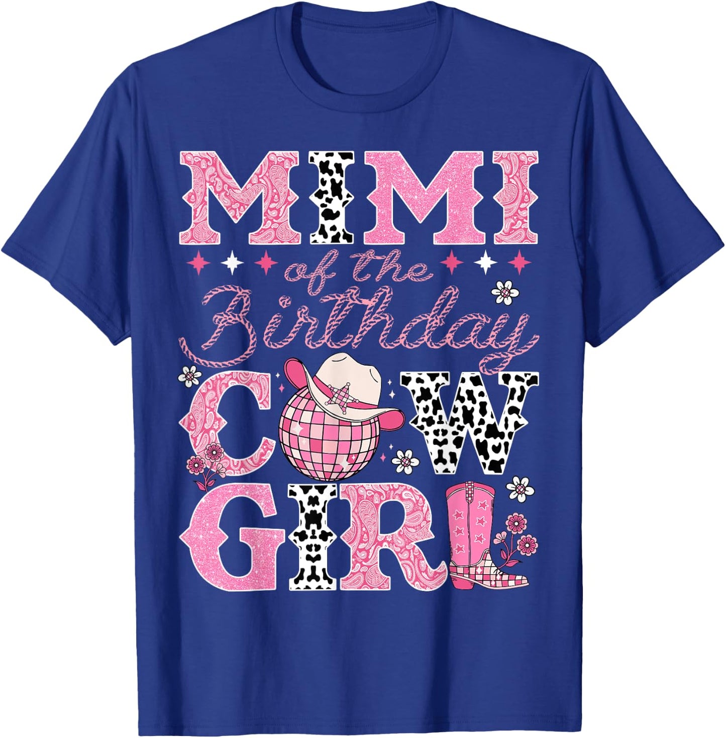 Mimi Of The Birthday CowGirl Rodeo Mimi Bday Party T-Shirt - T-Shirt | Royal