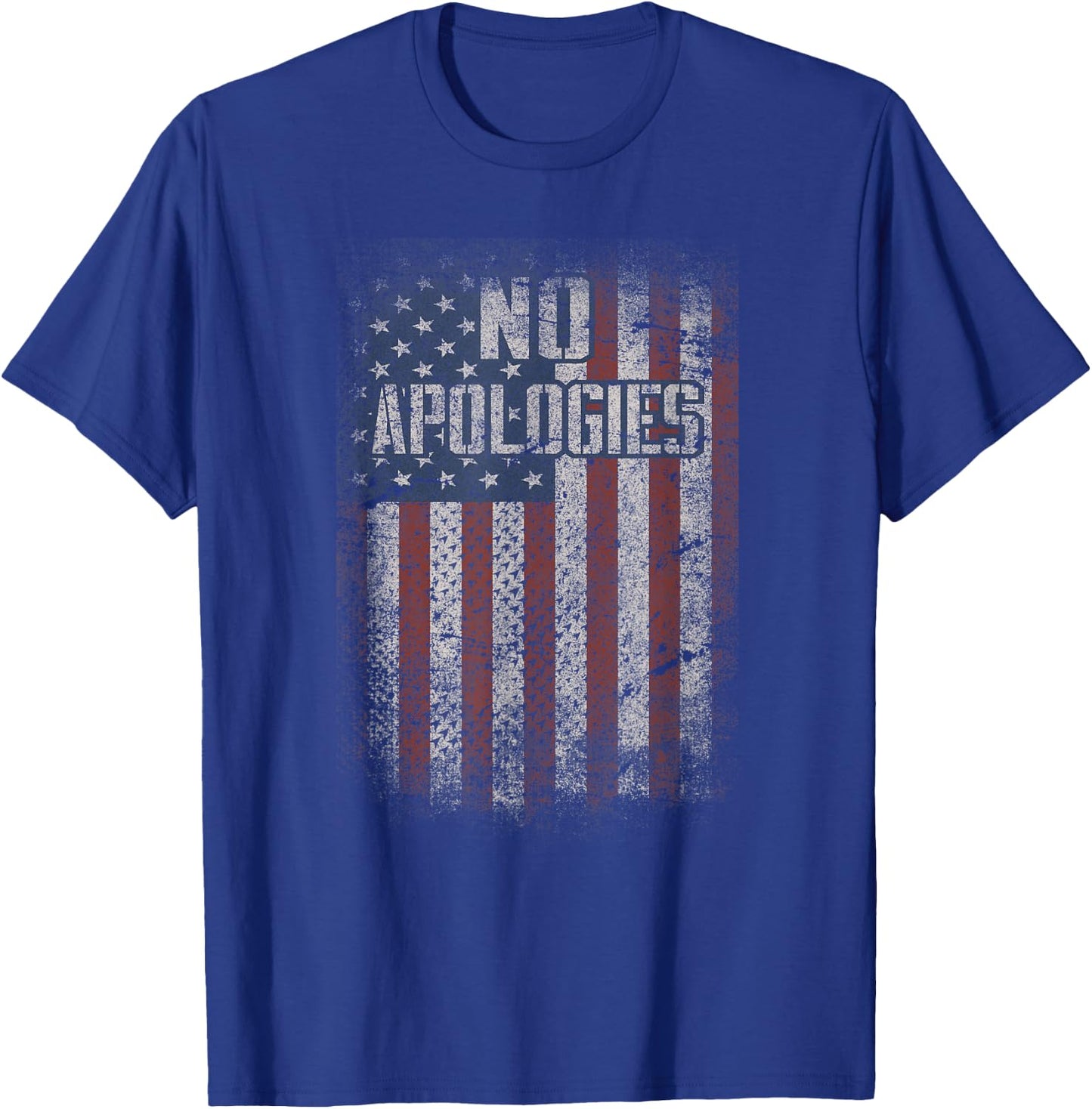 4th of July American Flag No Apologies Patriotic Shirt T-Shirt - T-Shirt | Royal