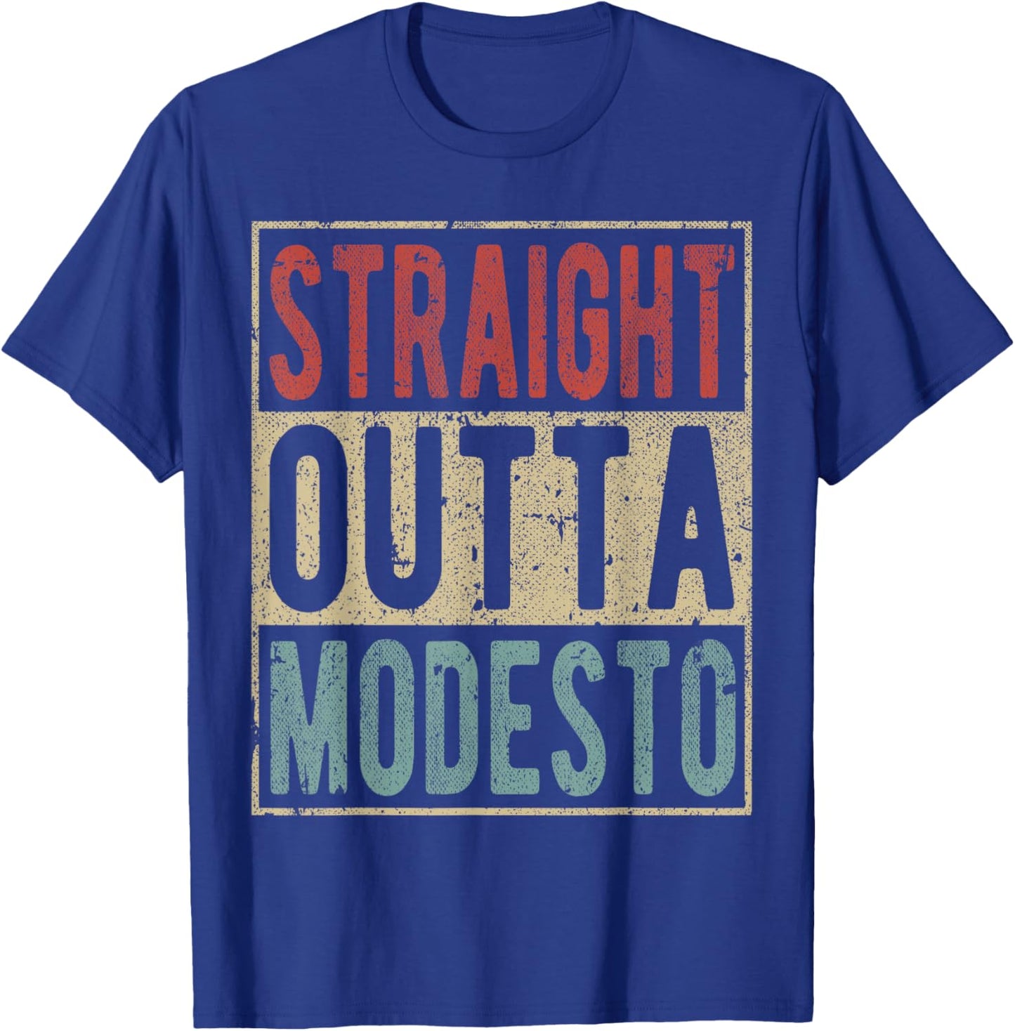 Modesto City Retro Straight Outta Modesto T-Shirt - T-Shirt | Royal
