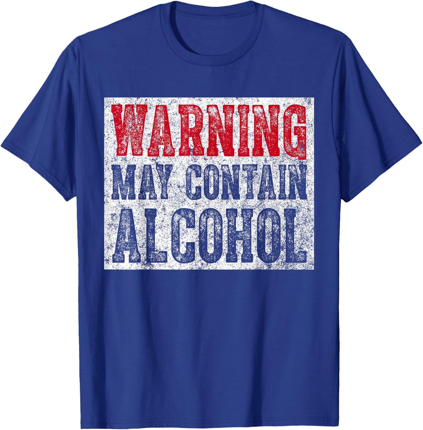Cute Drinking Gift Funny Warning May Contain Alcohol T-Shirt - T-Shirt | Royal