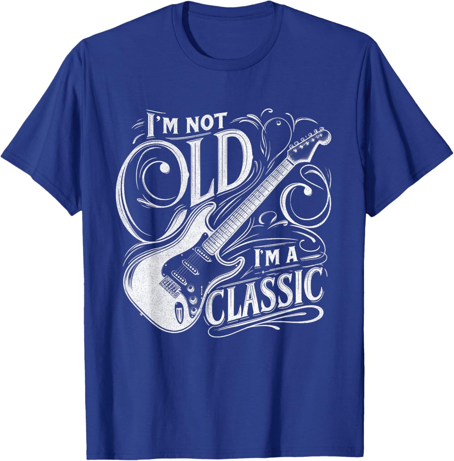 I'm Not Old I'm Classic Retro Vintage Funny Guitar Guitarist T-Shirt - T-Shirt | Royal