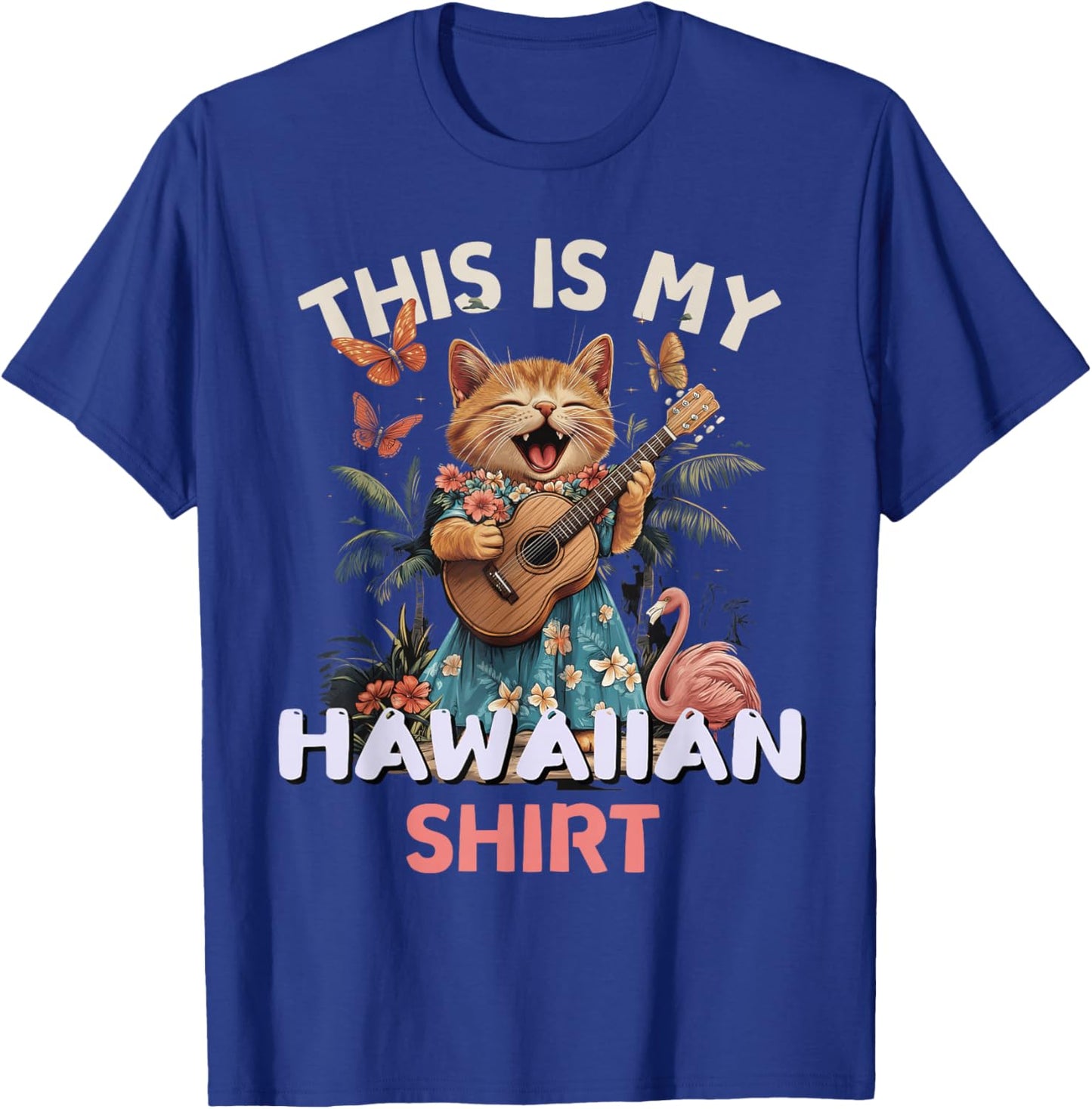 This is My Hawaiian Shirt Funny Cat Hawaii Party Luau T-Shirt - T-Shirt | Royal