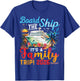 Board The Ship It's A Family Trip 2026 Group Matching Cruise T-Shirt - T-Shirt | Royal