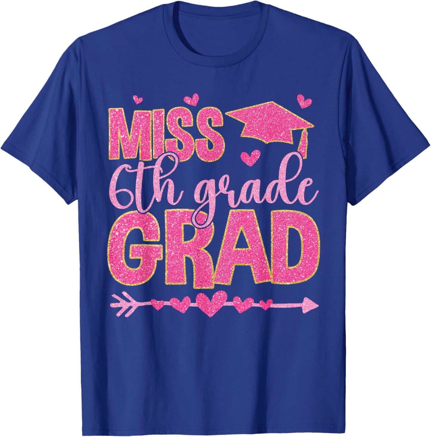 Little Miss 6th Grade Grad 2025 Sixth Grade Graduation Gift T-Shirt - T-Shirt | Royal