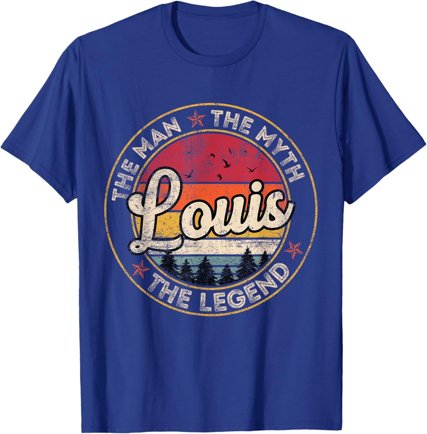 Louis The Man The Myth The Legend Personalized Name T-Shirt - T-Shirt | Royal