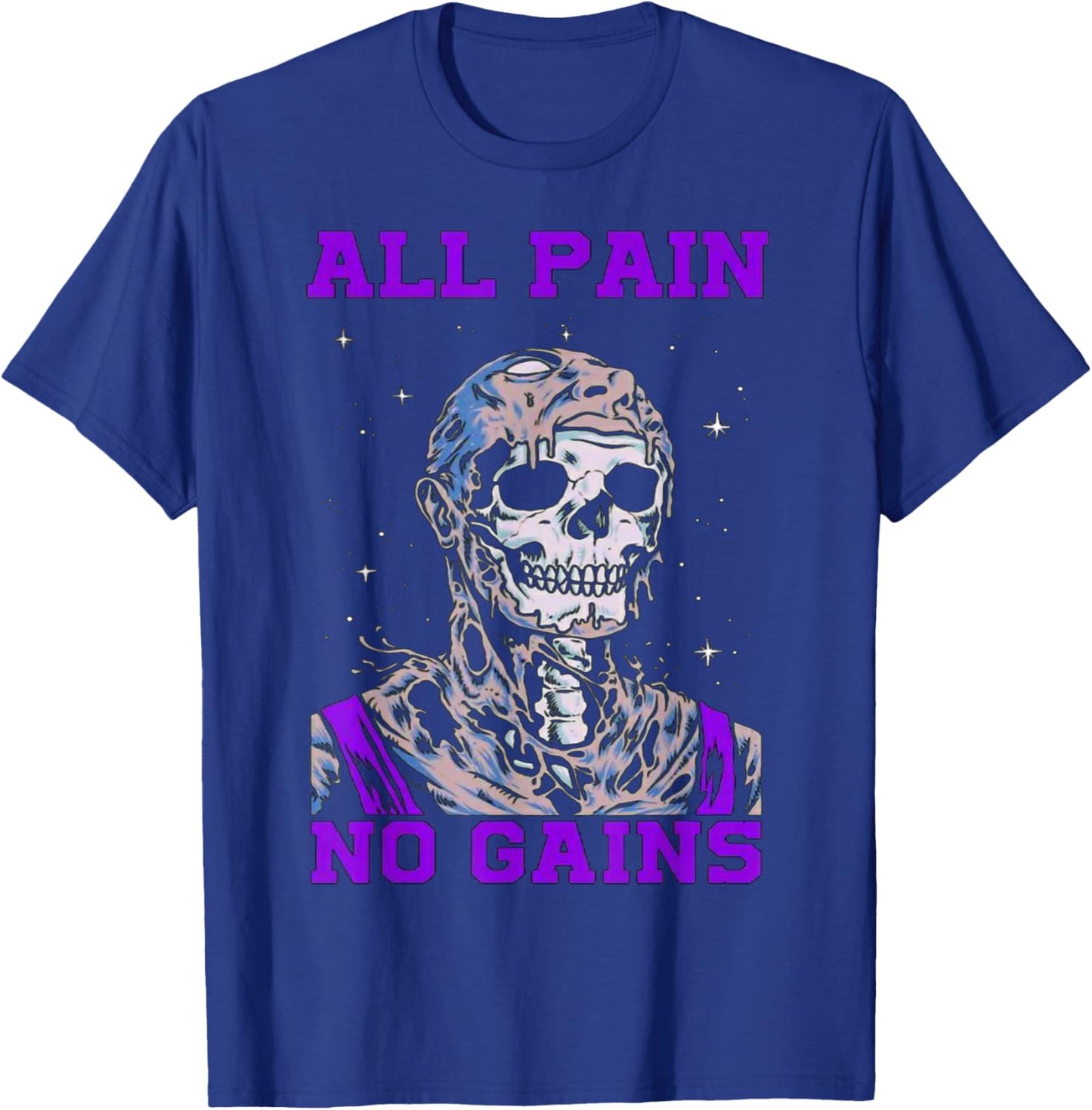 All Pain No Gains Fitness Weightlifting Bodybuilding Gym T-Shirt - T-Shirt | Royal