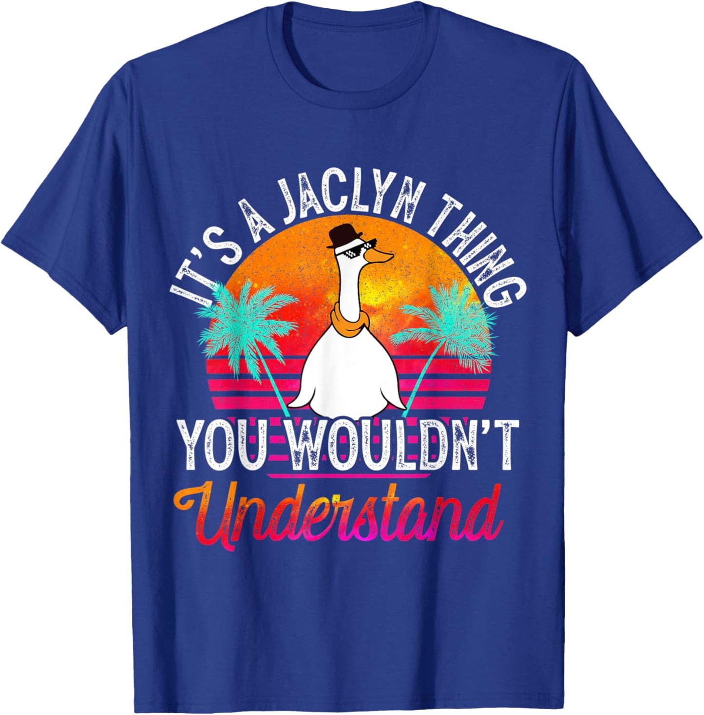 It's A Jaclyn Thing You Wouldn't Understand Funny Jaclyn T-Shirt - T-Shirt | Royal