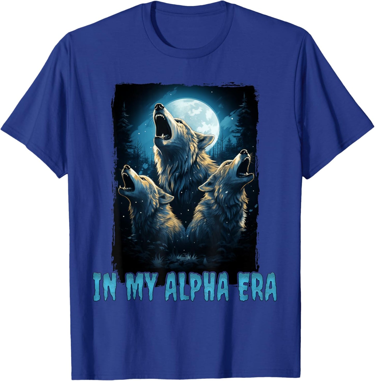 Wolf In My Alpha Era T-Shirt - T-Shirt | Royal