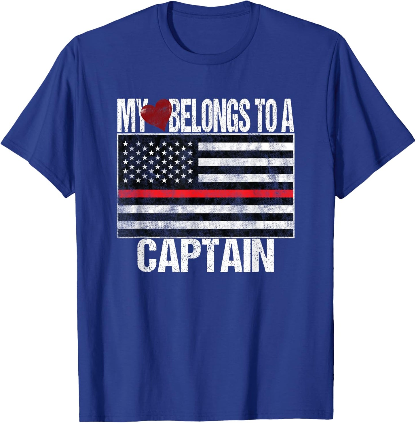 Red Line Flag My Heart Belongs to a Captain Fire Department T-Shirt - T-Shirt | Royal