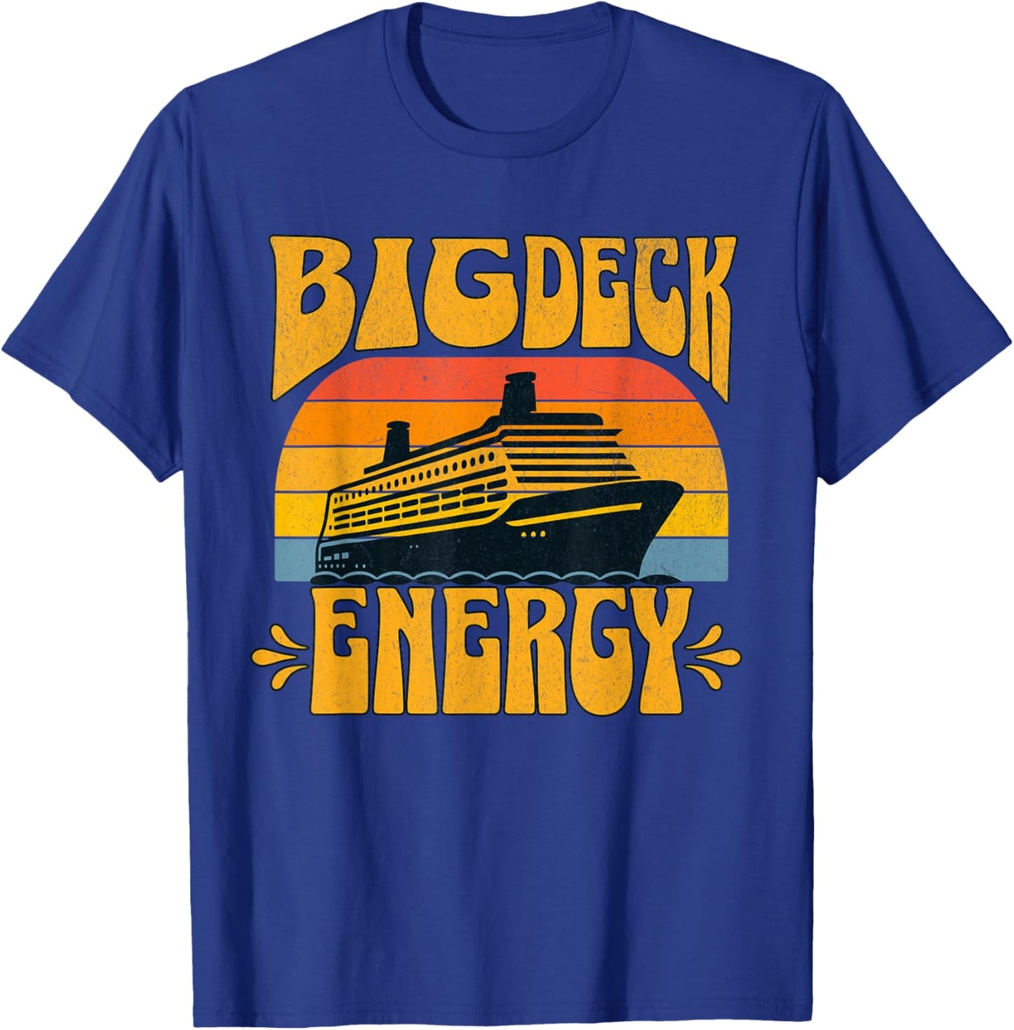 Big Deck Energy Funny Cruise Ship Travel Vacation Men T-Shirt - T-Shirt | Royal