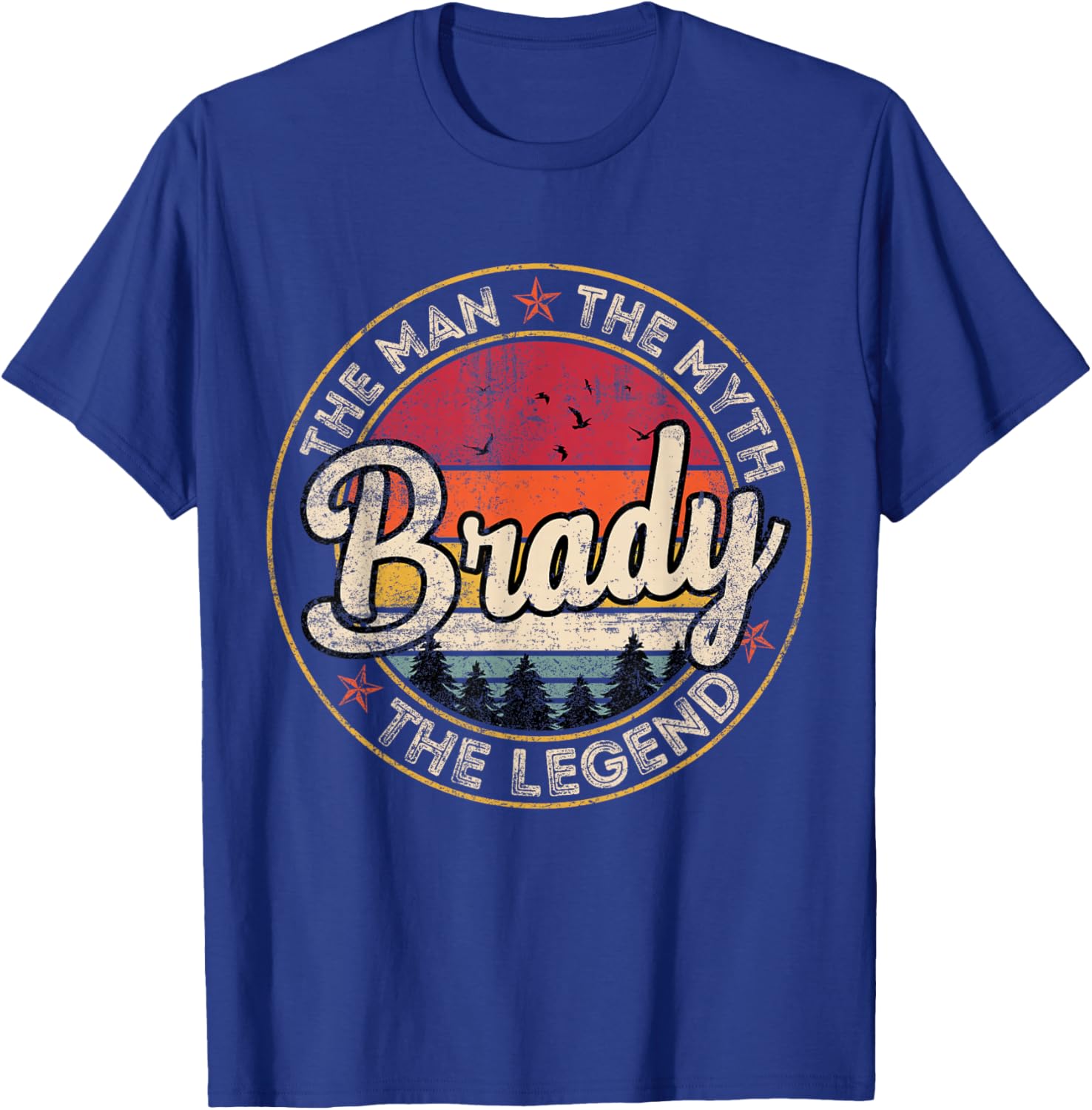 Brady The Man The Myth The Legend Personalized Name T-Shirt - T-Shirt | Royal