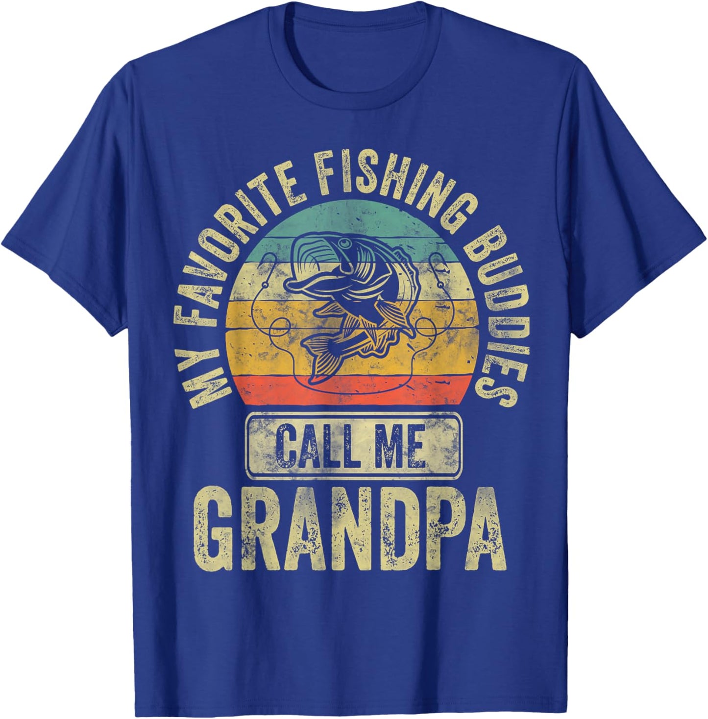 My Favorite Fishing Buddies Call Me Grandpa Shirt Fisherman T-Shirt - T-Shirt | Royal