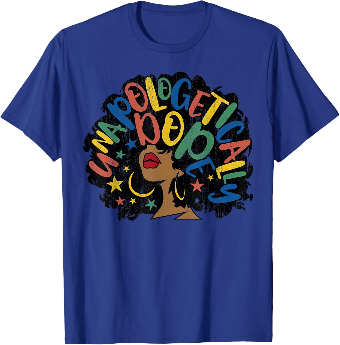 Unapologetically Dope Afro Words Black History Month Gift T-Shirt - T-Shirt | Royal
