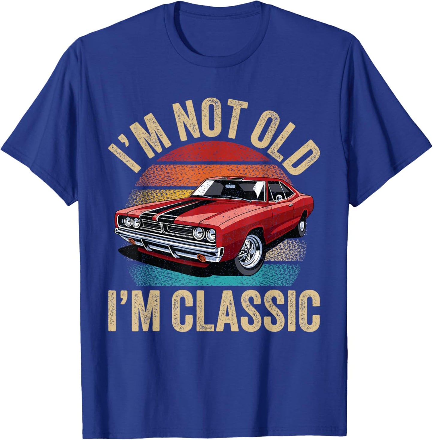 I'm Not Old I'm Classic Father's Day Vintage Car Dad Men T-Shirt - T-Shirt | Royal