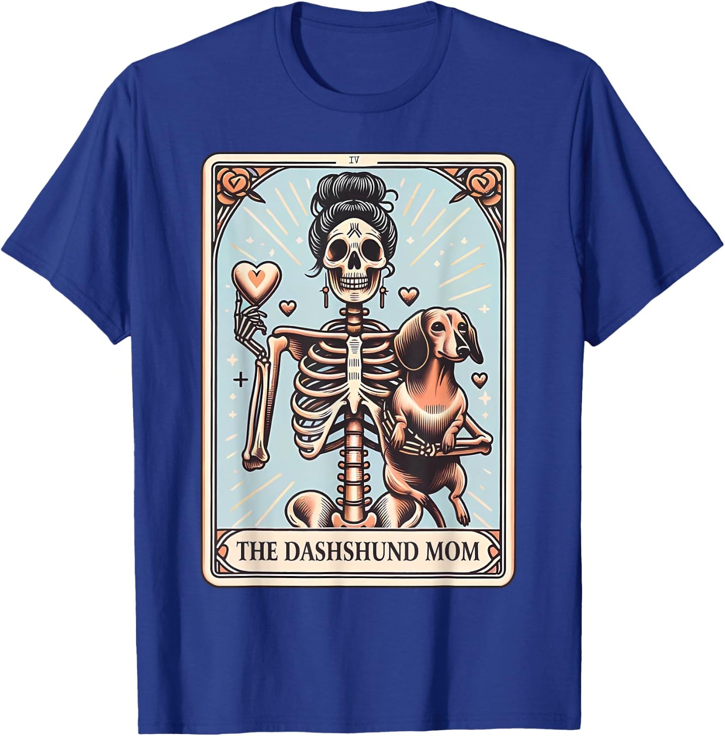 Valentine's Day Dachshund Mom Tarot Card Skeleton Doxie Mama T-Shirt - T-Shirt | Royal