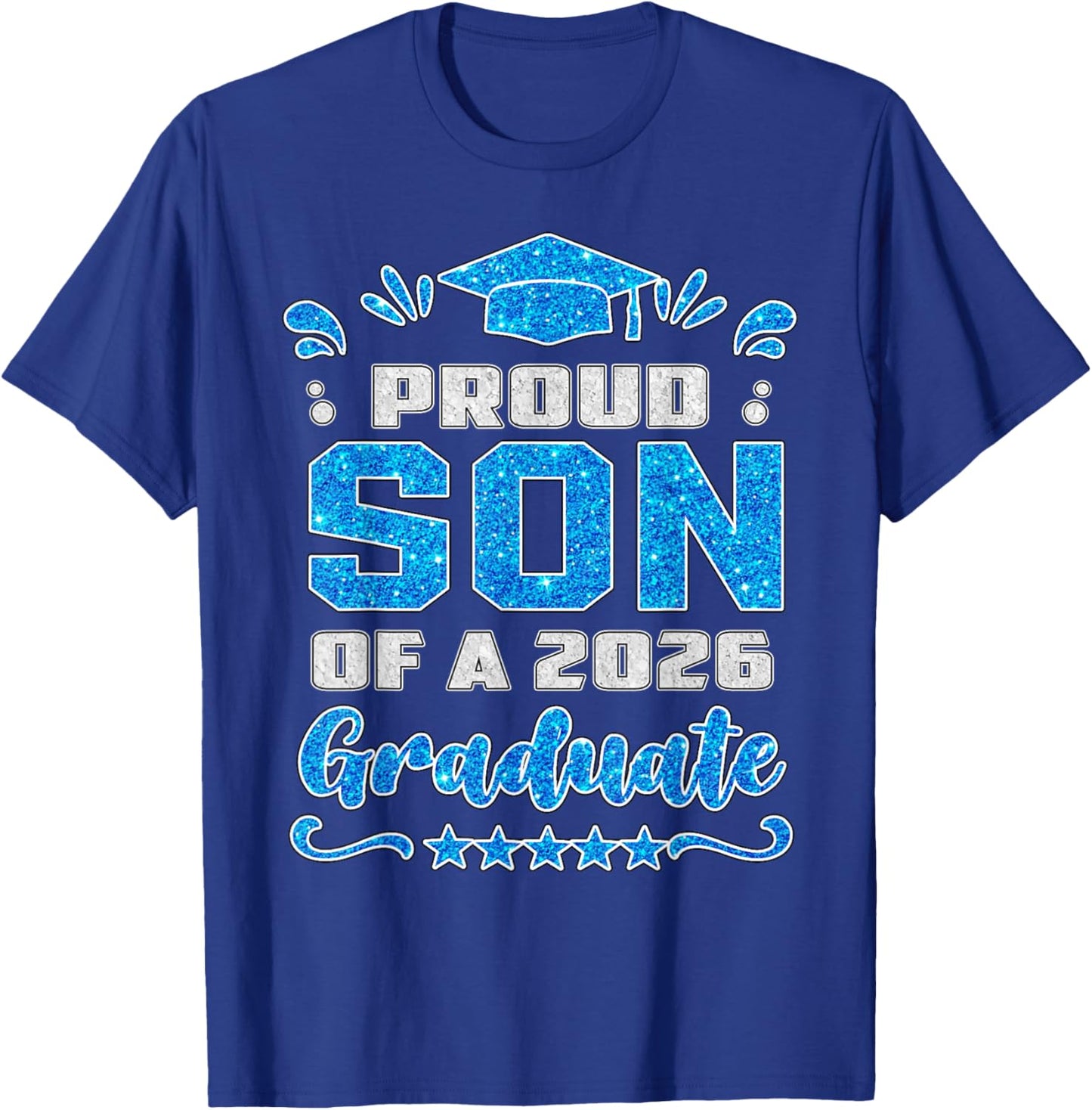 Proud Son of a Class of 2026 Graduate Shirt Family T-Shirt - T-Shirt | Royal
