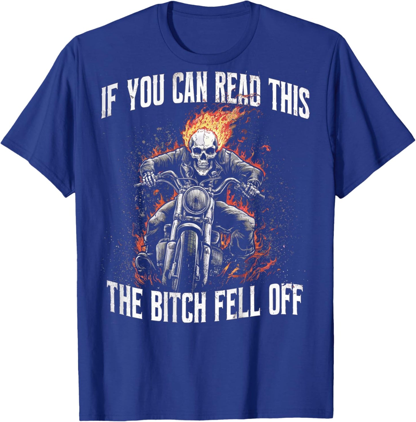 Funny Motocross Dirt Bike Bikers Awesome Motorbike If You Can Read This The Bitch Fell Off Biker Back Print -Adults Black Small Modern Letter Print Birthday Motocross T-Shirt - T-Shirt | Royal