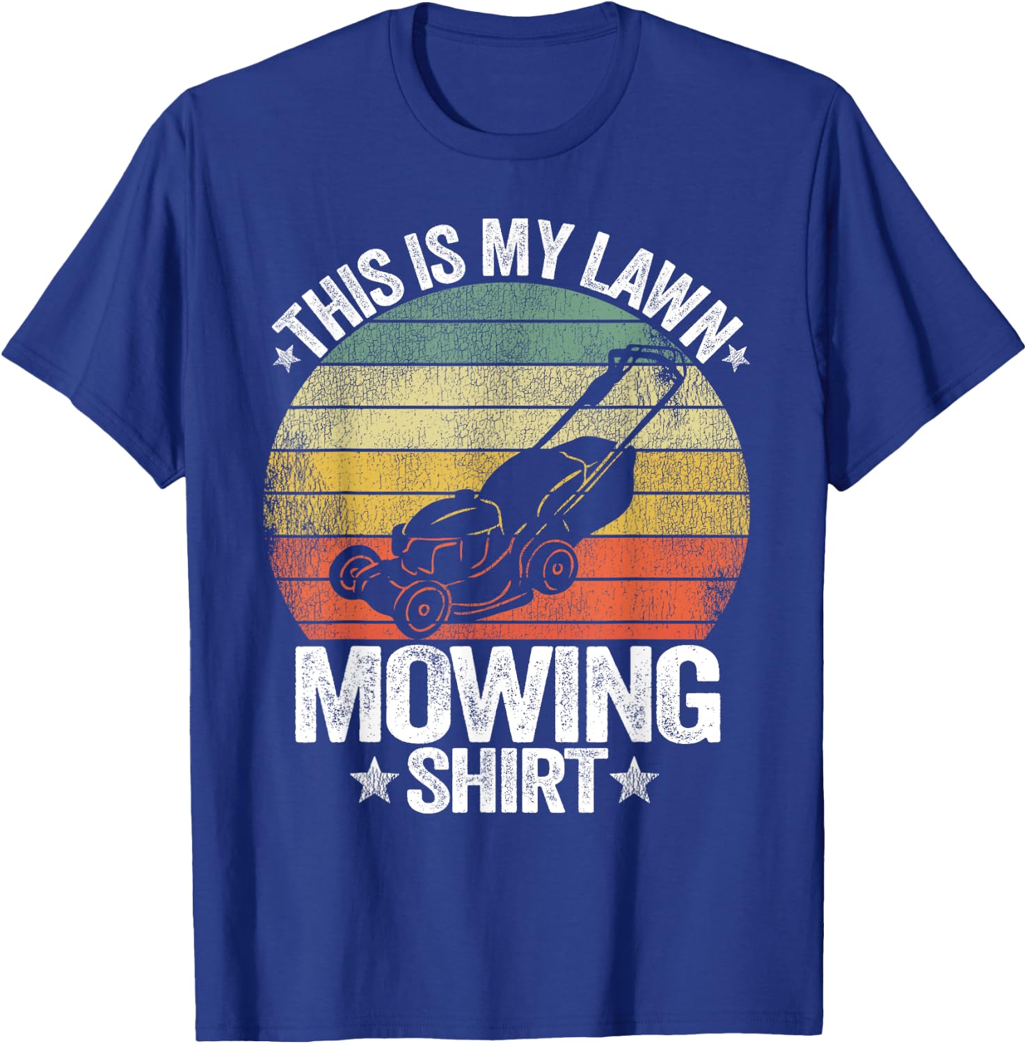 Funny Landscaping Lawn Care Grass This Is My Lawn Mowing T-Shirt - T-Shirt | Royal