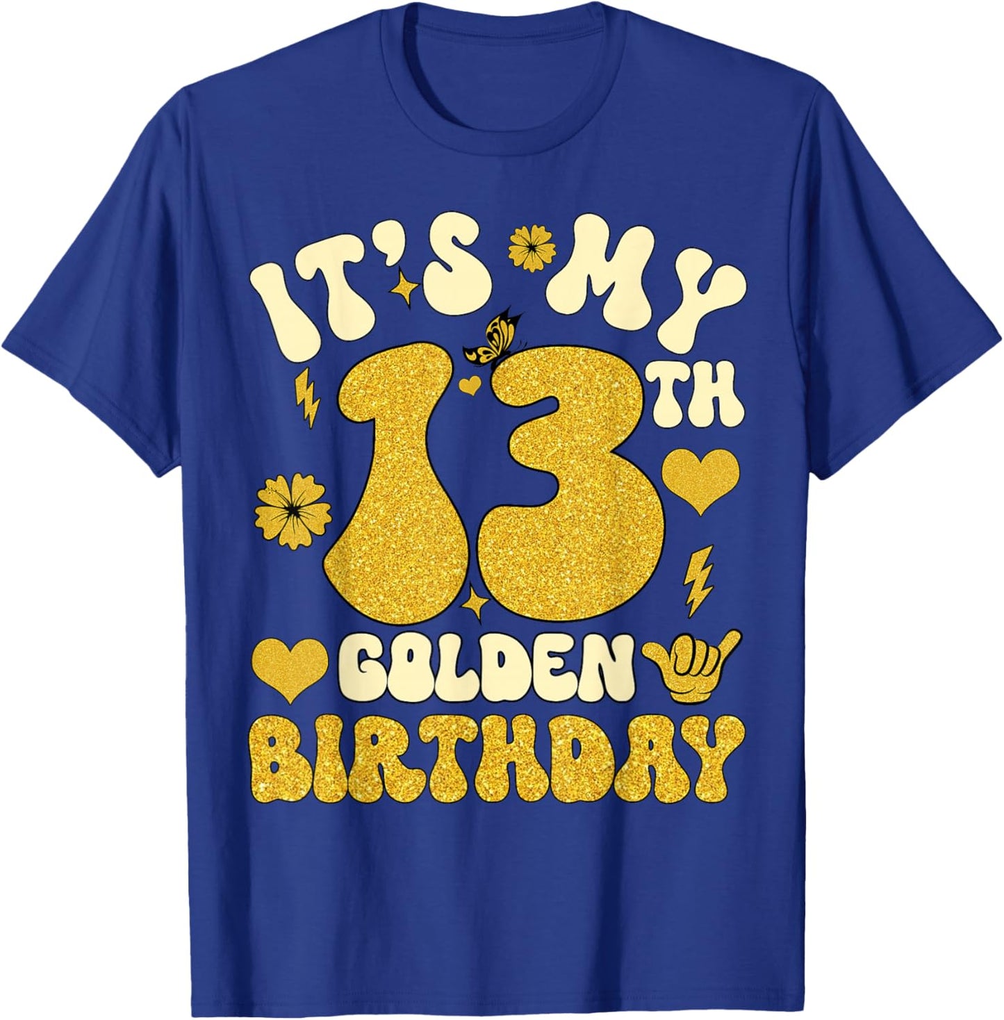 It's My 13th Golden Birthday 13 Year Old Bday Kids Groovy T-Shirt - T-Shirt | Royal