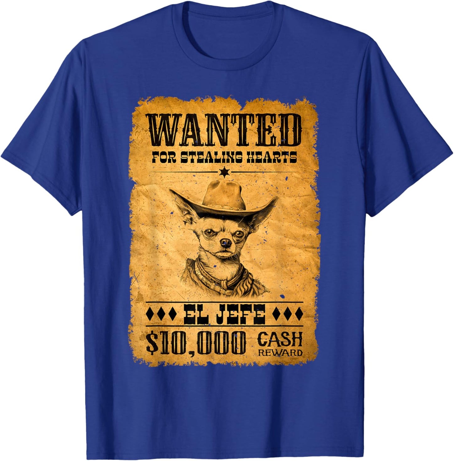 Funny Cute Chihuahua Wanted Poster Western Cowboy Chihuahua T-Shirt - T-Shirt | Royal