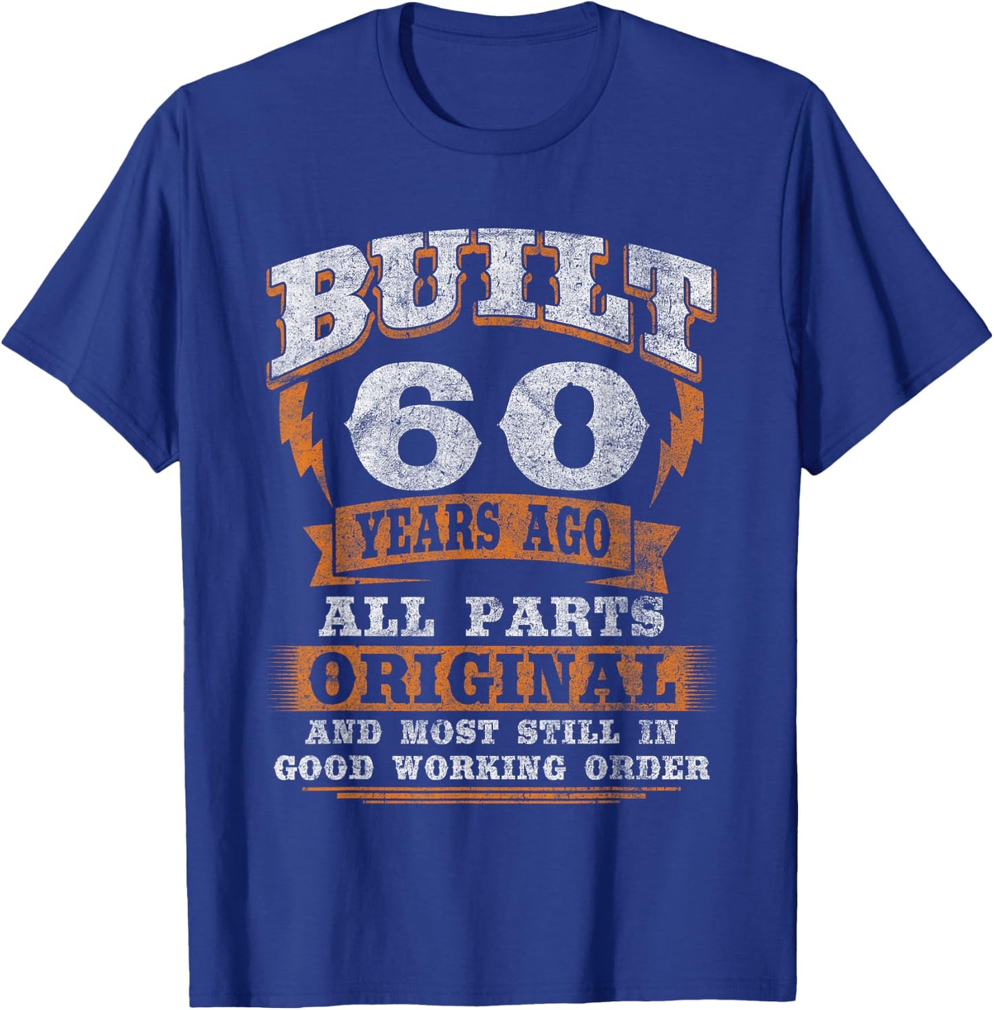60th Birthday Gift Funny Birthday Saying for 60 Years Old T-Shirt - T-Shirt | Royal