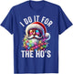 Funny Christmas Santa Claus I Do It For The Hos Cute Xmas T-Shirt - T-Shirt | Royal