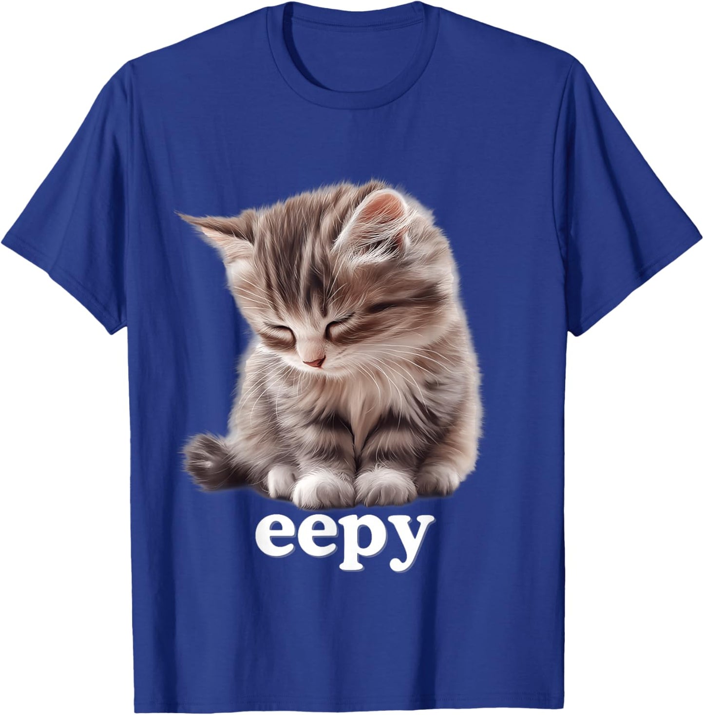 Eepy Cat, Silly Sleepy Cat Meme Cute fluffy cat lovers kitty T-Shirt - T-Shirt | Royal