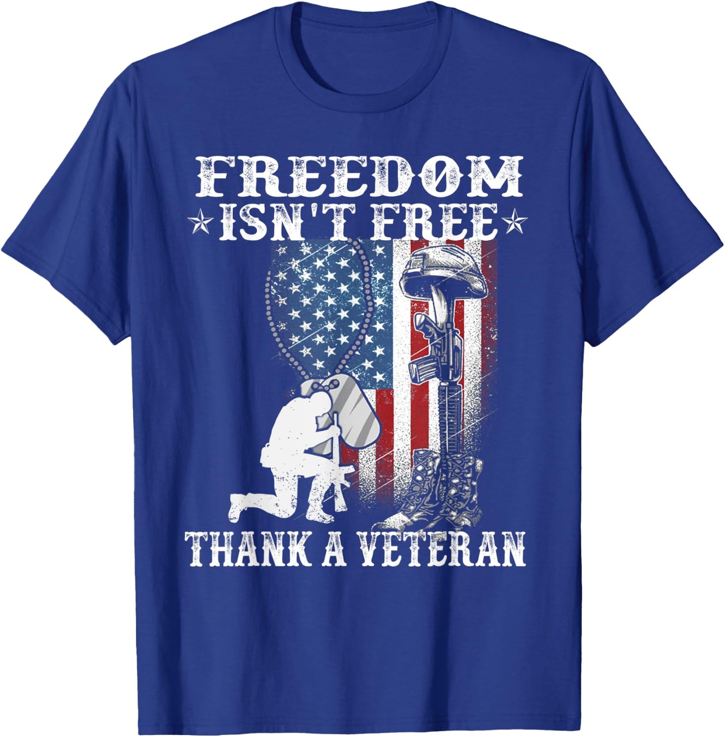 Military Support Freedom Isn't Free Thank a Veteran T-Shirt - T-Shirt | Royal