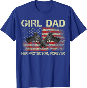 Girl Dad Her Protector Forever Funny Father of Girls T-Shirt - T-Shirt | Royal