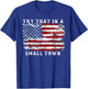 Try That In A Small Country Western Town,Country Music Lover T-Shirt - T-Shirt | Royal