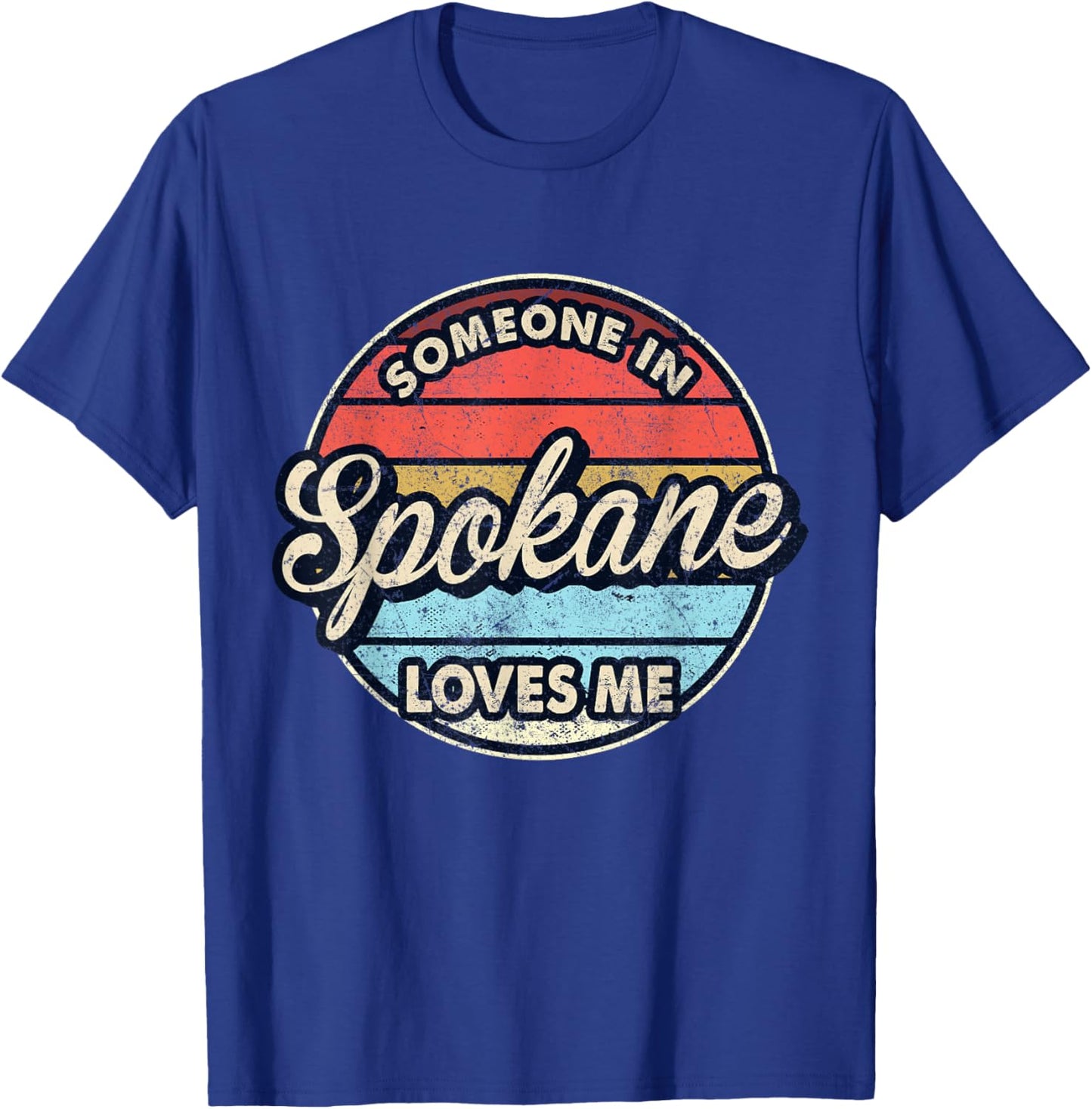 Someone In Spokane Loves Me City US USA T-Shirt - T-Shirt | Royal