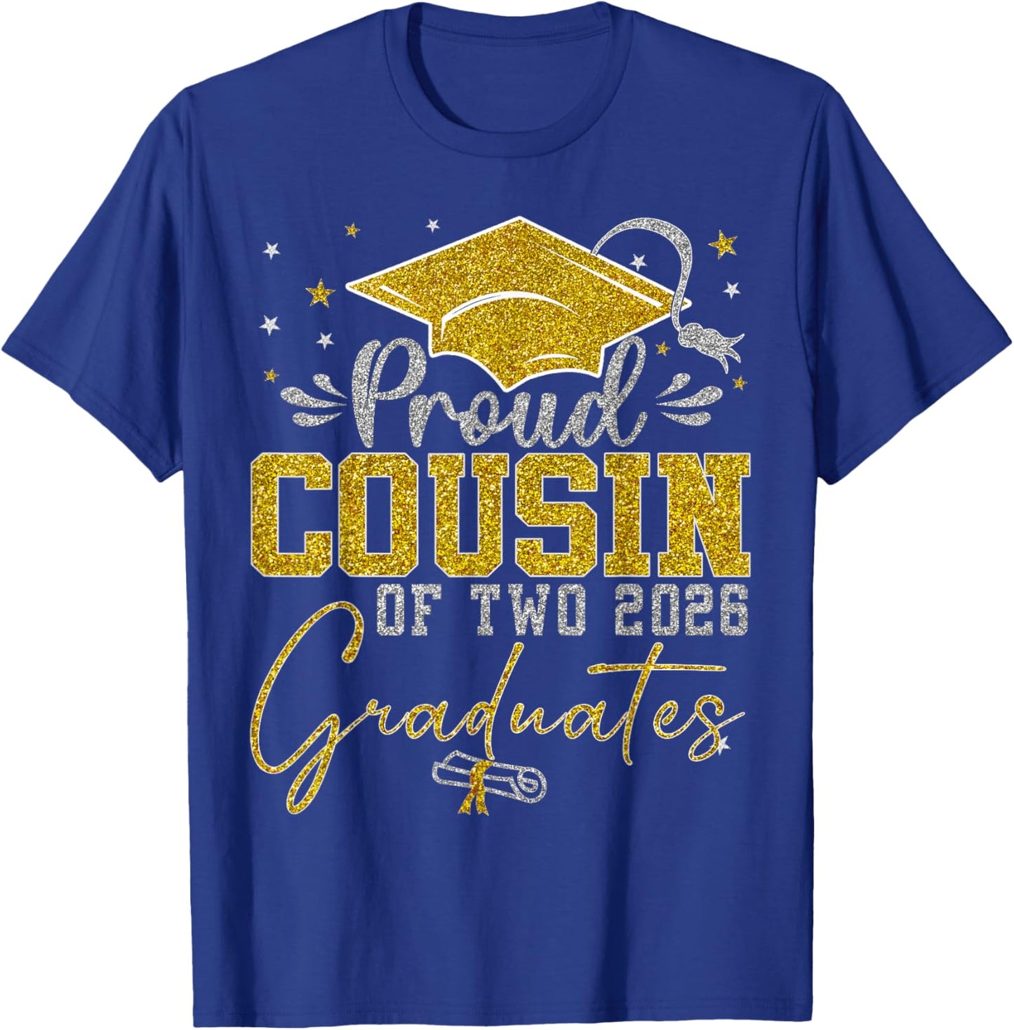 Proud Cousin of Two Class of 2026 Graduates Twins Graduation T-Shirt - T-Shirt | Royal