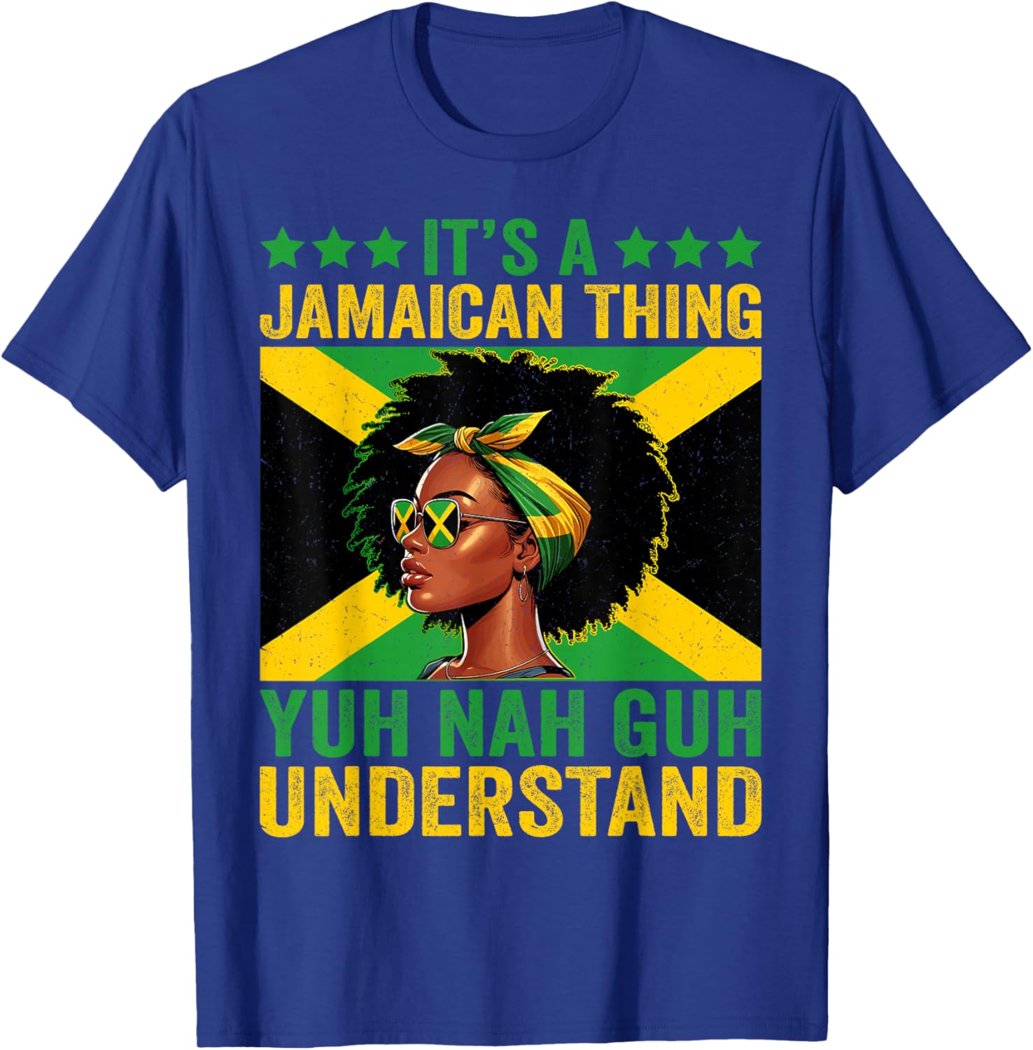 It's A Jamaican Thing Yuh Nah Guh Understand Jamaican Girls , Small, Black T-Shirt - T-Shirt | Royal
