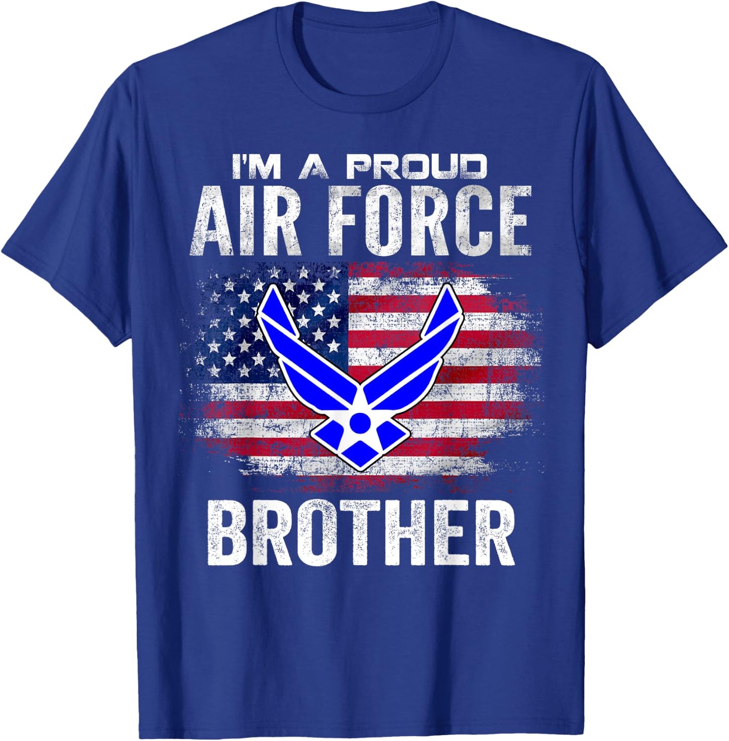 I'm A Proud Air Force Brother With American Flag Gift T-Shirt - T-Shirt | Royal