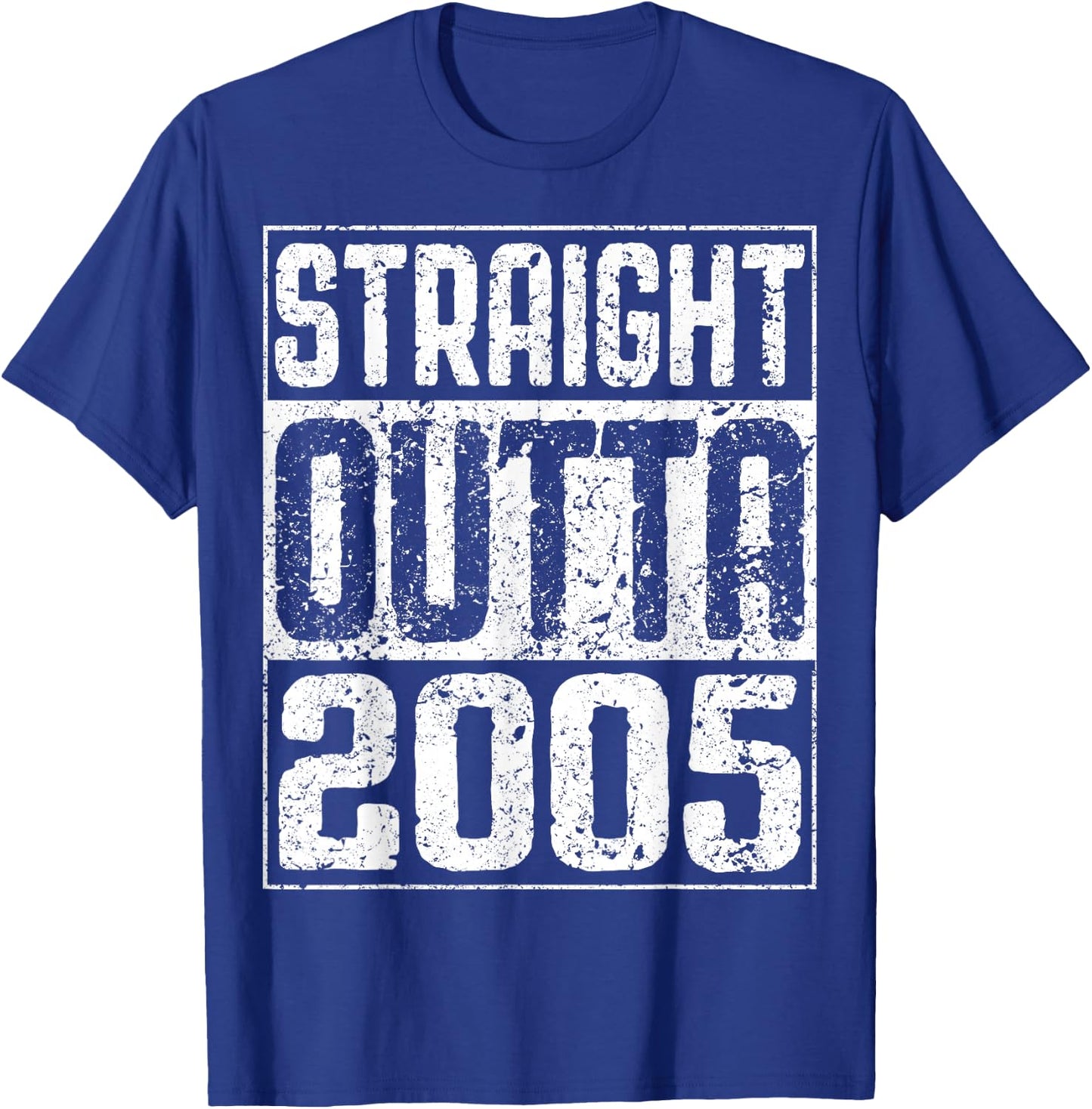 Straight Outta 2005 19th Birthday Shirt T-Shirt - T-Shirt | Royal